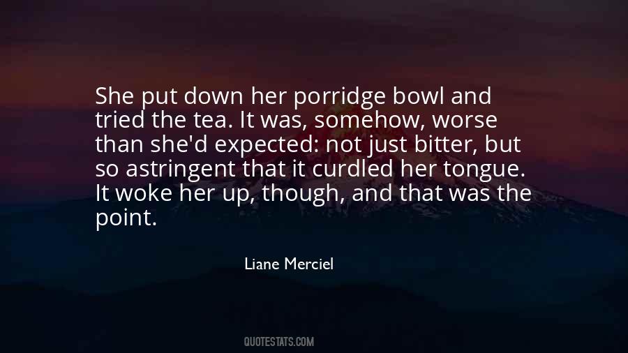 Liane Merciel Quotes #1803874