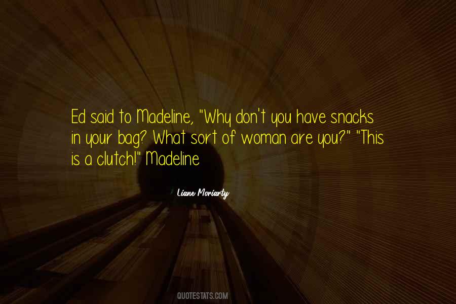 Liane Moriarty Quotes #1230545