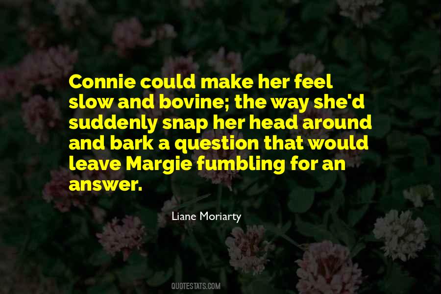 Liane Moriarty Quotes #372131