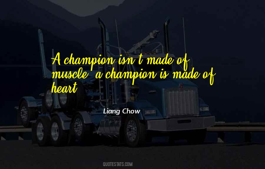 Liang Chow Quotes #1157309