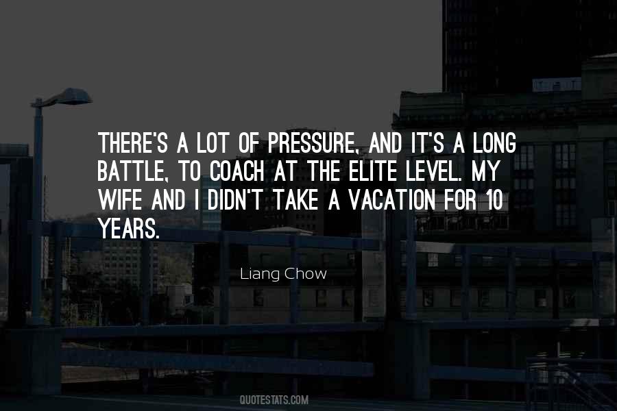 Liang Chow Quotes #48120