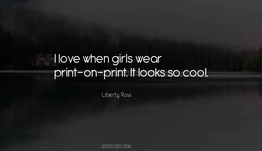 Liberty Ross Quotes #131526