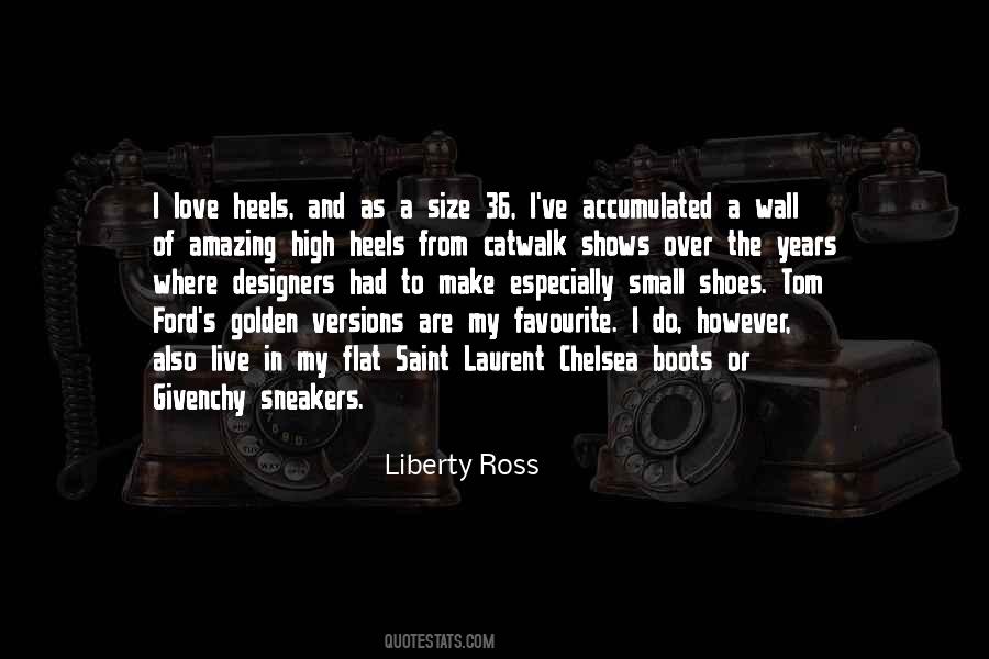 Liberty Ross Quotes #245266