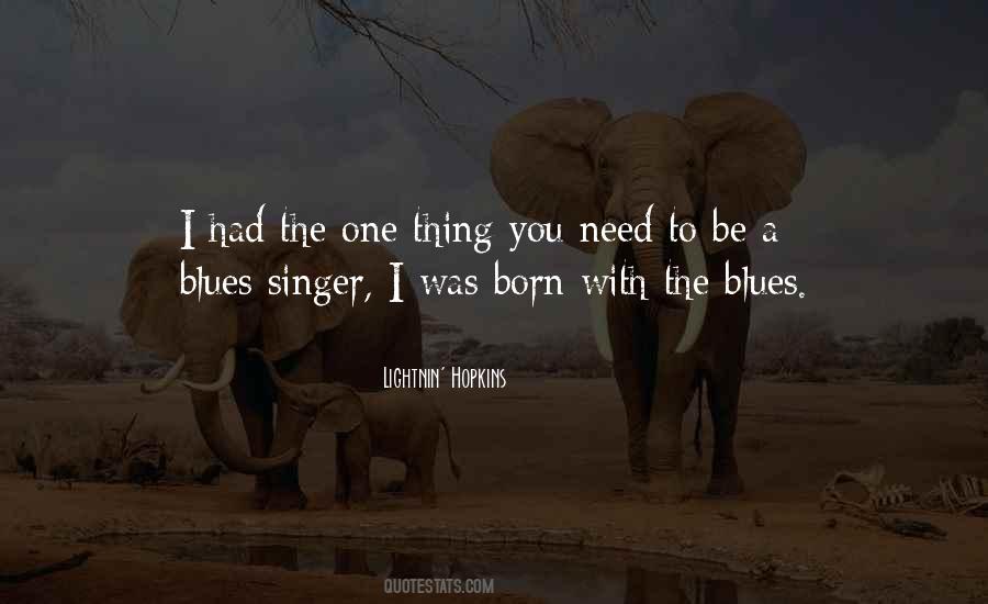 Lightnin' Hopkins Quotes #550509