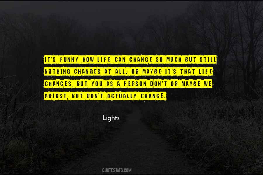 Lights Quotes #199184
