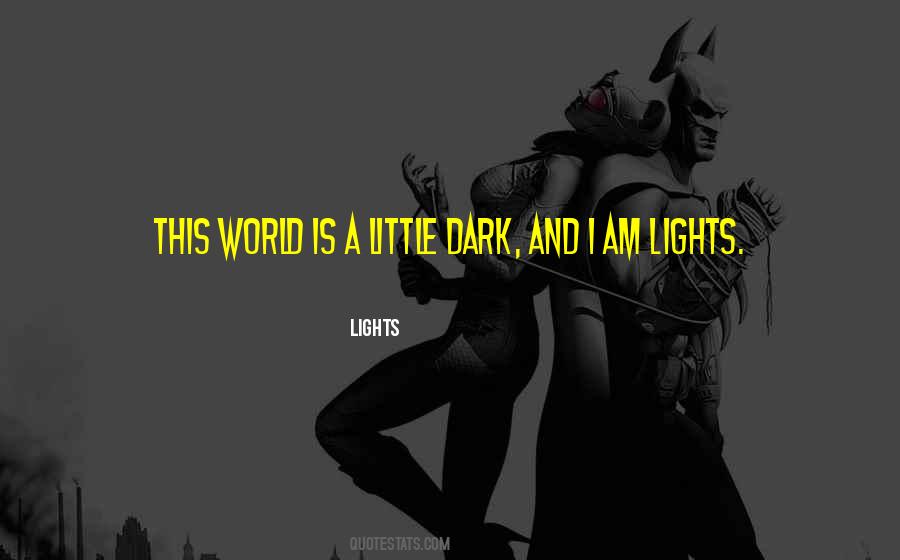 Lights Quotes #395440