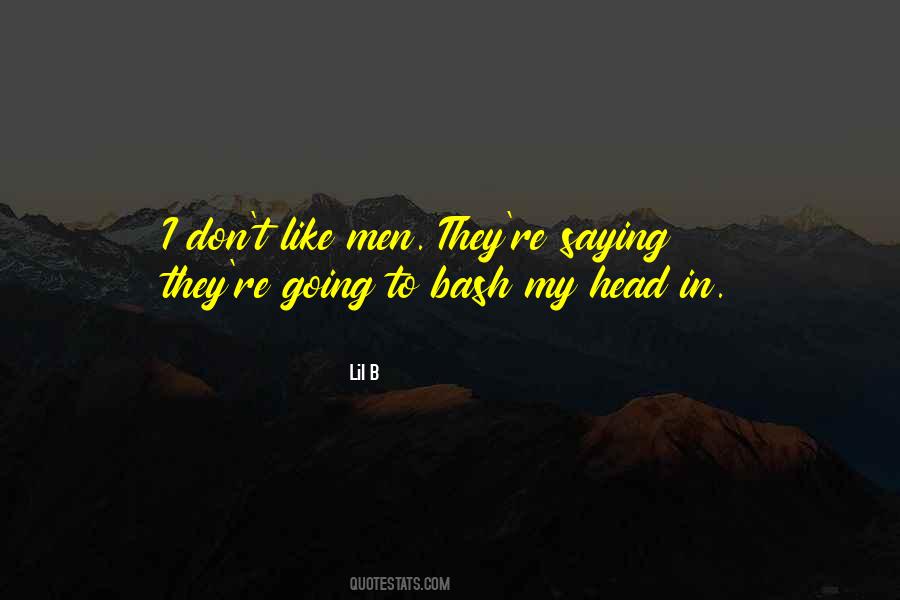 Lil B Quotes #1250195