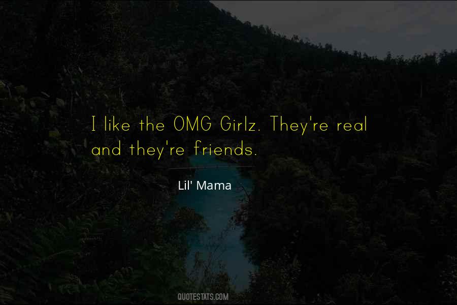Lil' Mama Quotes #1064458