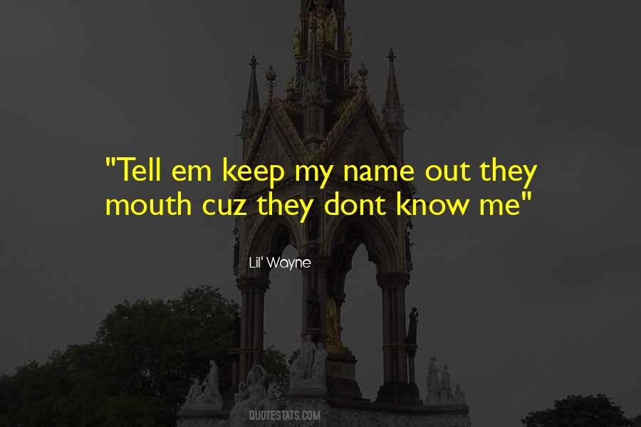 Lil' Wayne Quotes #1860102