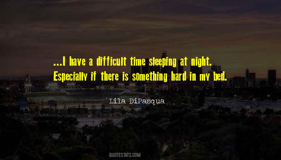 Lila DiPasqua Quotes #329441