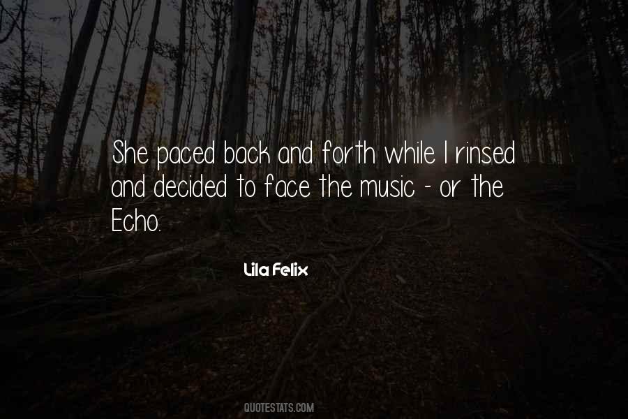 Lila Felix Quotes #188086