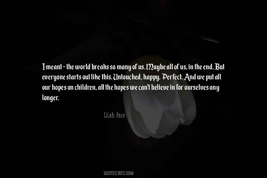 Lilah Pace Quotes #355830