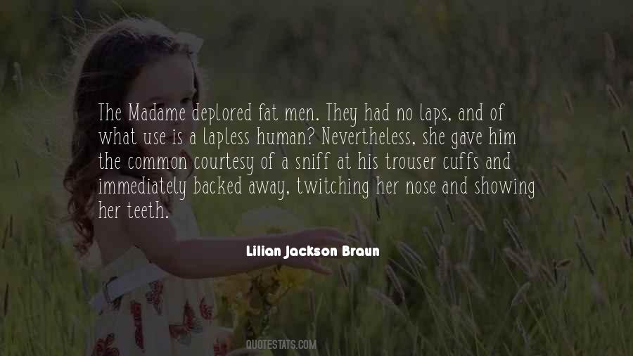 Lilian Jackson Braun Quotes #1739428