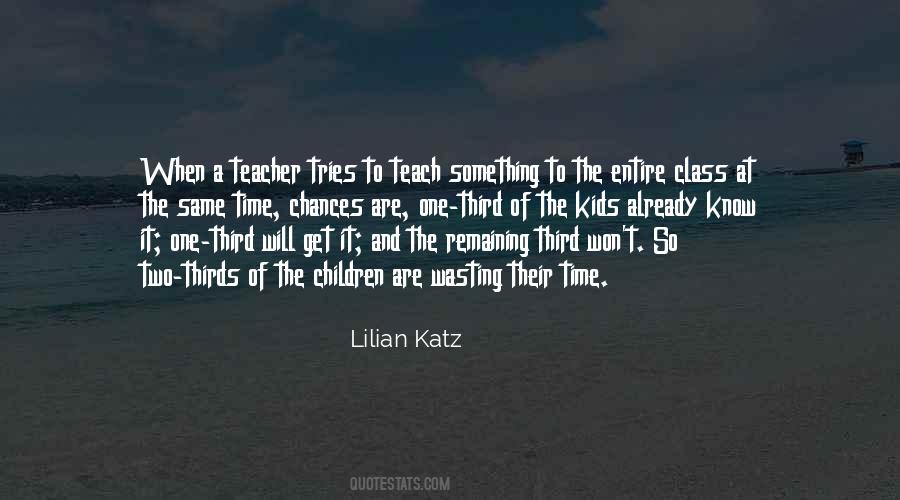 Lilian Katz Quotes #1612387