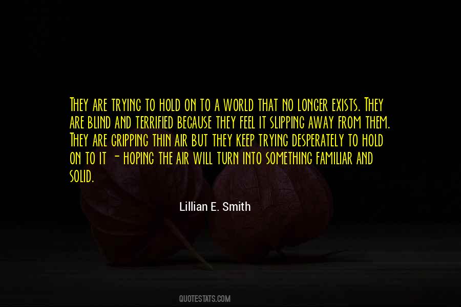 Lillian E. Smith Quotes #63033