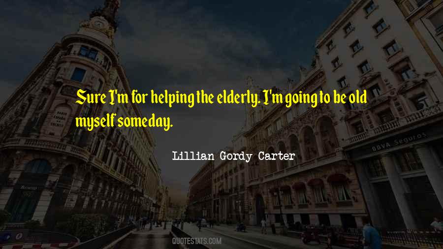 Lillian Gordy Carter Quotes #607631
