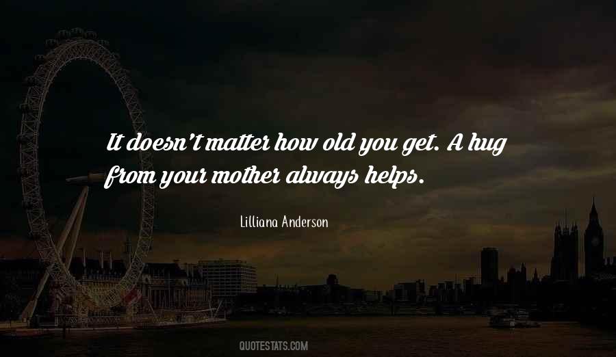 Lilliana Anderson Quotes #1101003