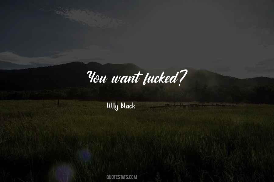 Lilly Black Quotes #933067