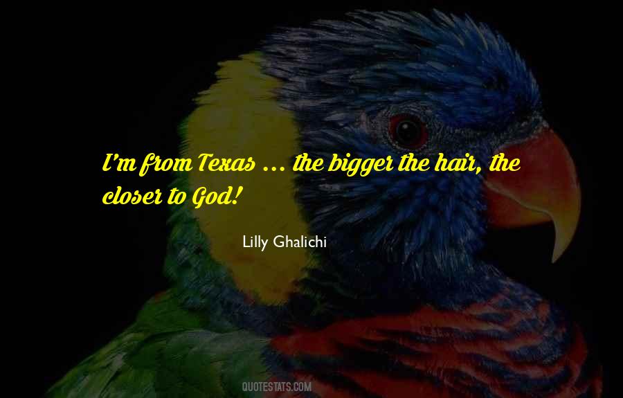 Lilly Ghalichi Quotes #1161733