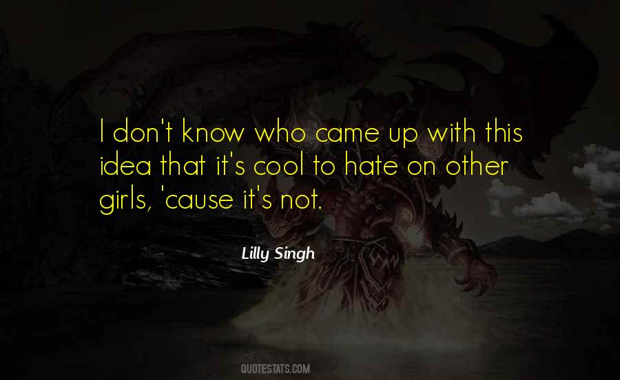 Lilly Singh Quotes #1835378