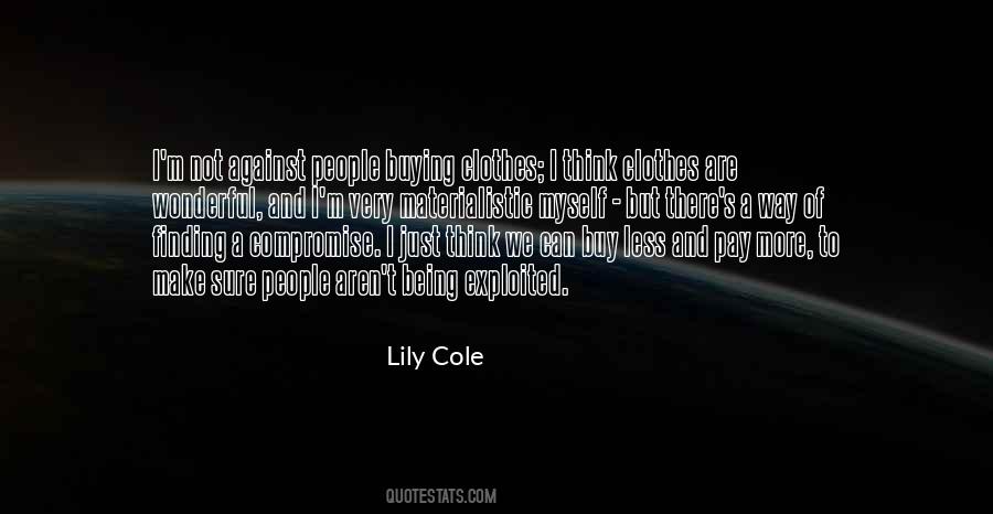 Lily Cole Quotes #277738