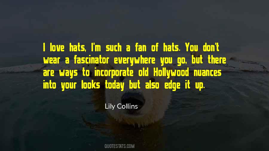 Lily Collins Quotes #829990