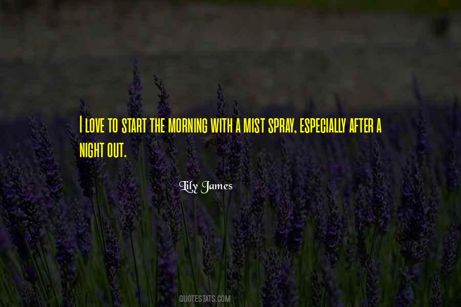 Lily James Quotes #1107837