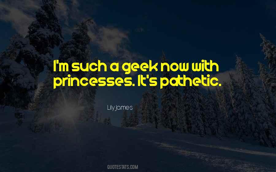 Lily James Quotes #1181161
