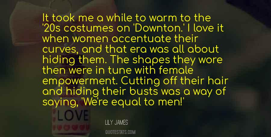 Lily James Quotes #1247965