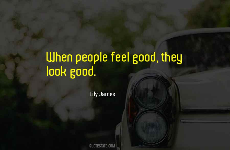 Lily James Quotes #1474451