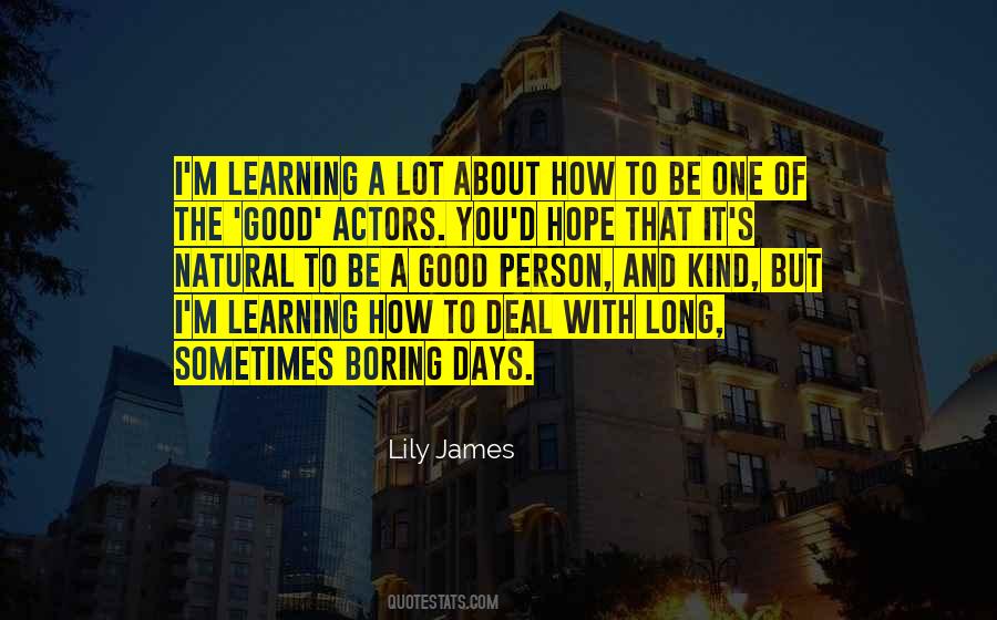 Lily James Quotes #588007