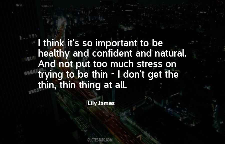 Lily James Quotes #929436