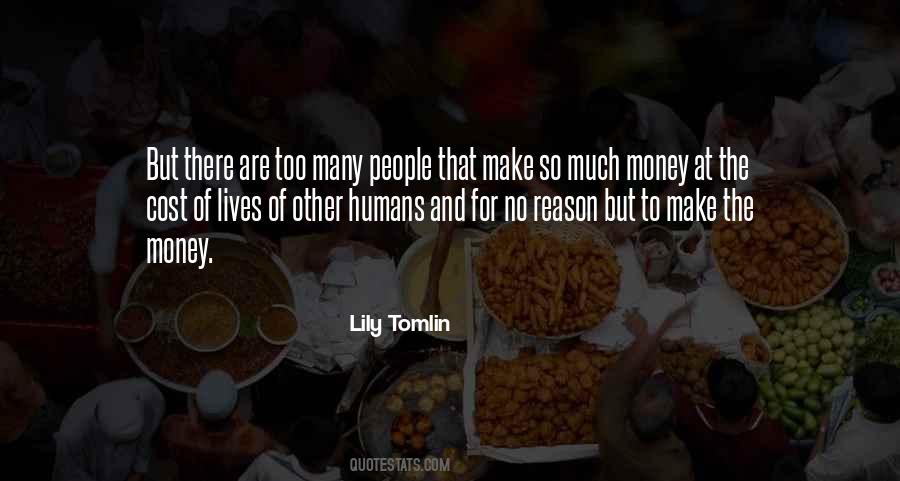 Lily Tomlin Quotes #160509