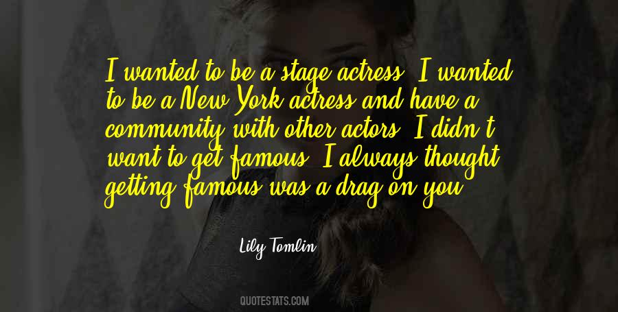 Lily Tomlin Quotes #1798060