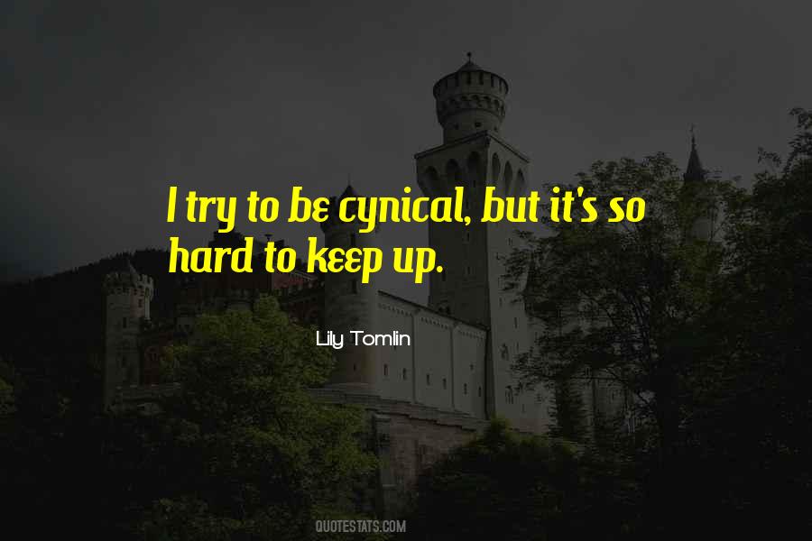 Lily Tomlin Quotes #1845136