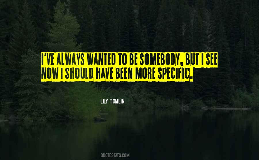 Lily Tomlin Quotes #207428