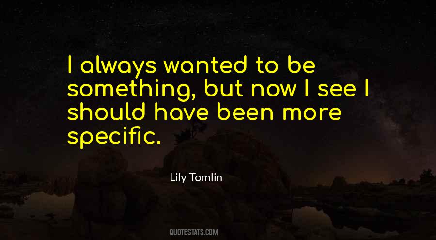 Lily Tomlin Quotes #50778