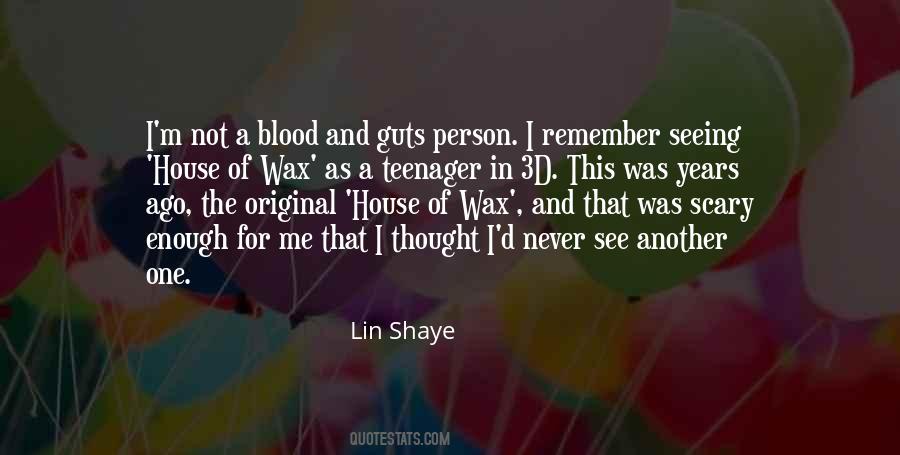 Lin Shaye Quotes #631804