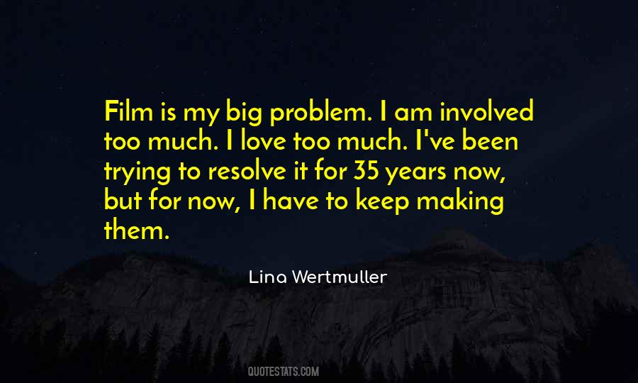 Lina Wertmuller Quotes #1454390