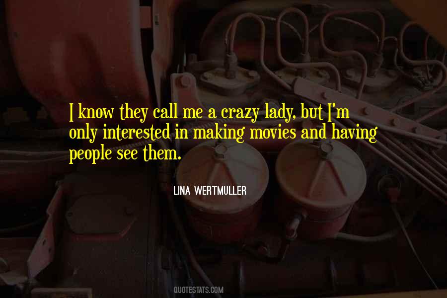 Lina Wertmuller Quotes #1530984