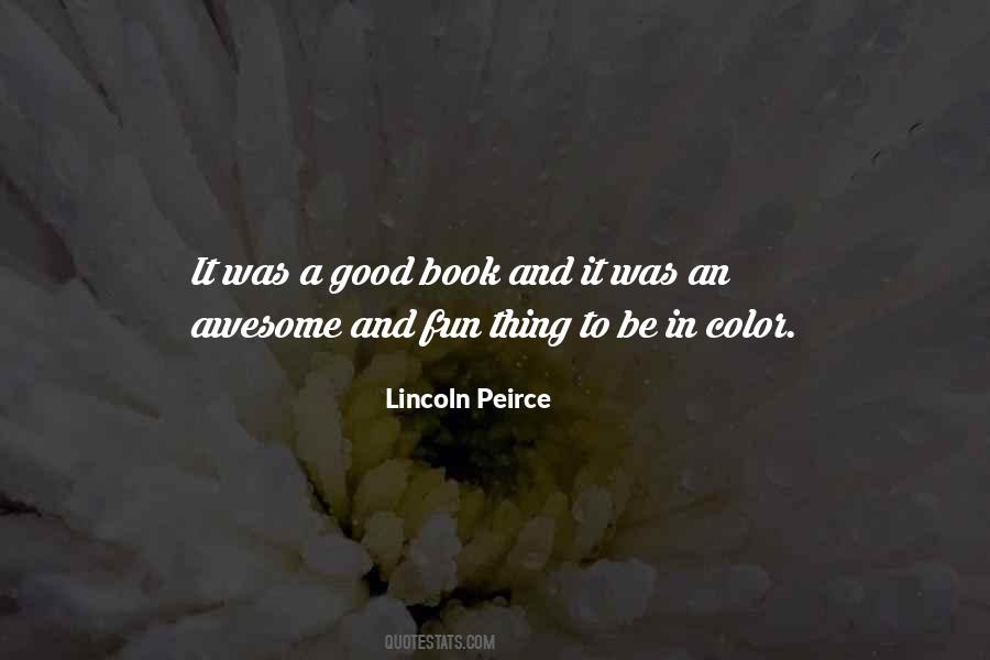 Lincoln Peirce Quotes #1448026