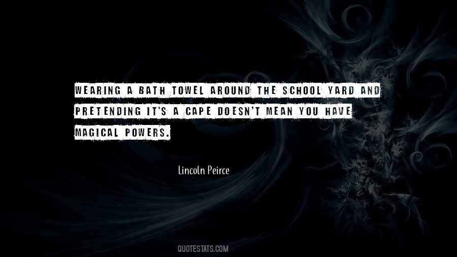Lincoln Peirce Quotes #913038