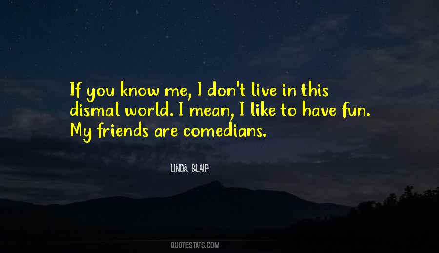 Linda Blair Quotes #1168351