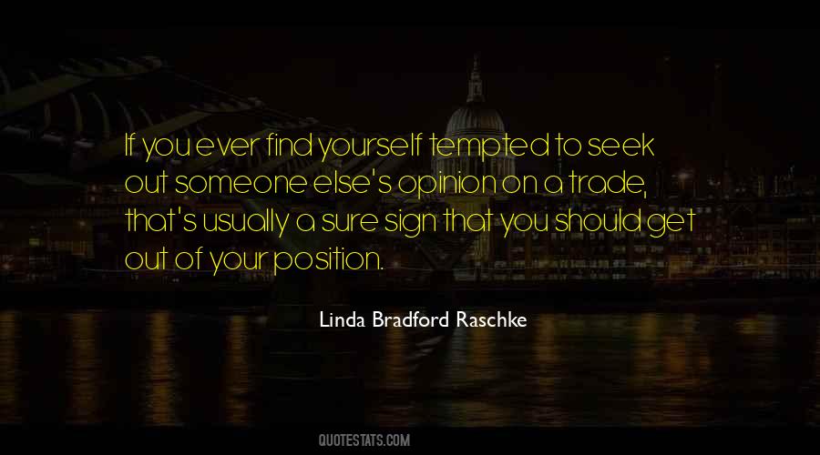 Linda Bradford Raschke Quotes #1219024