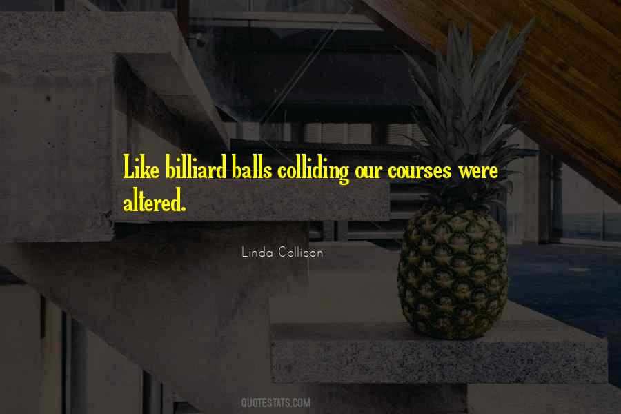 Linda Collison Quotes #890884