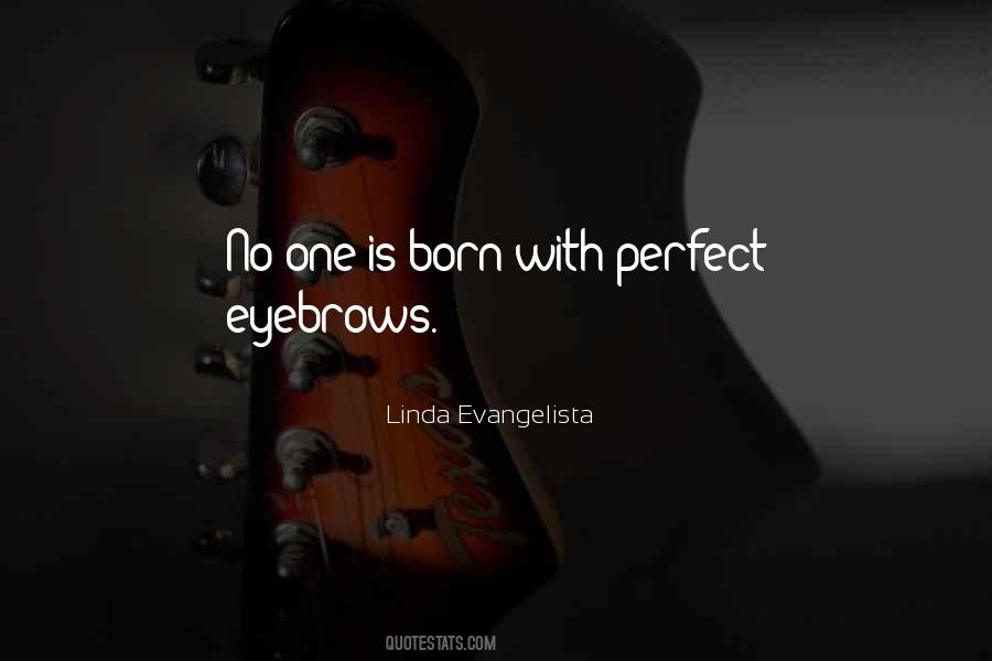 Linda Evangelista Quotes #1237285