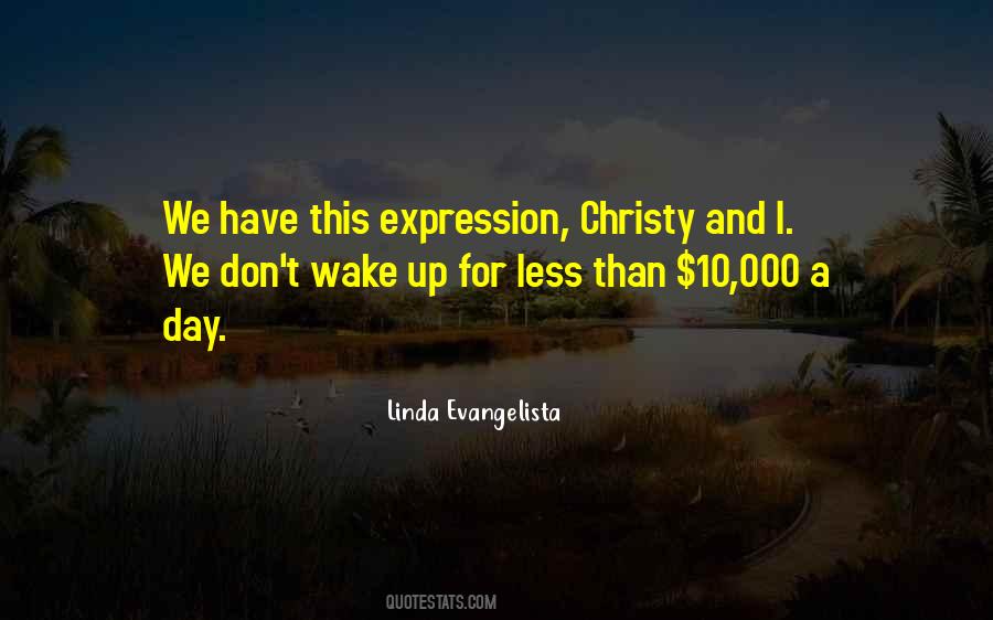 Linda Evangelista Quotes #69120