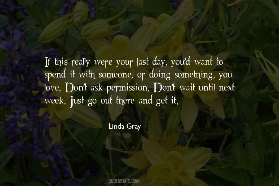 Linda Gray Quotes #1698714