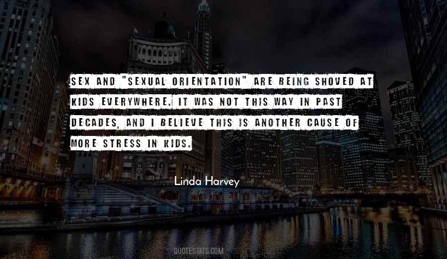 Linda Harvey Quotes #1879526