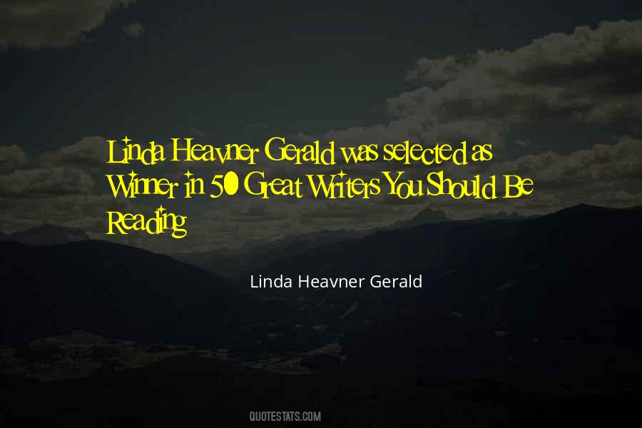 Linda Heavner Gerald Quotes #1166164